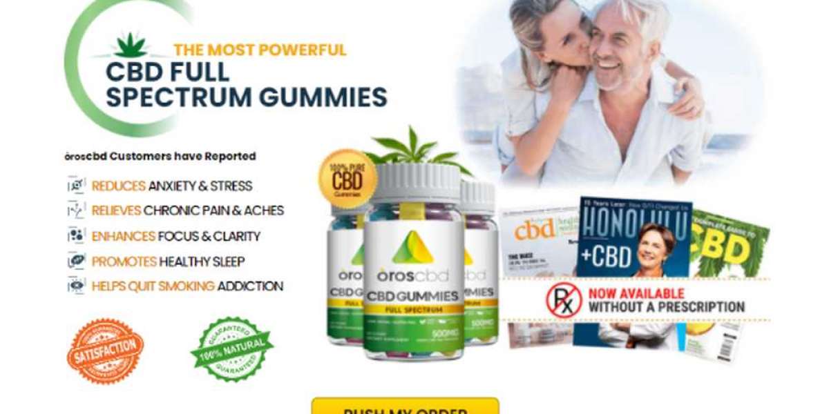 Oros CBD Gummies Reviews - [SCAM or LEGIT] Read Pros & Cons First Before Buy!