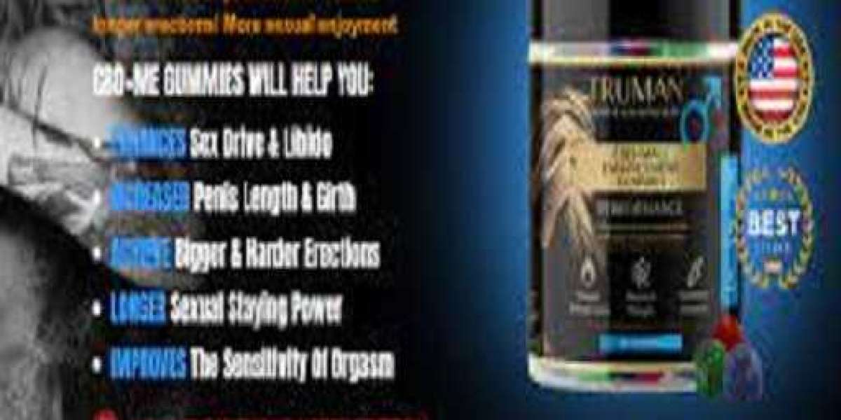 Truman CBD Male Enhancement Gummies - Is It Really Effective Or Scam