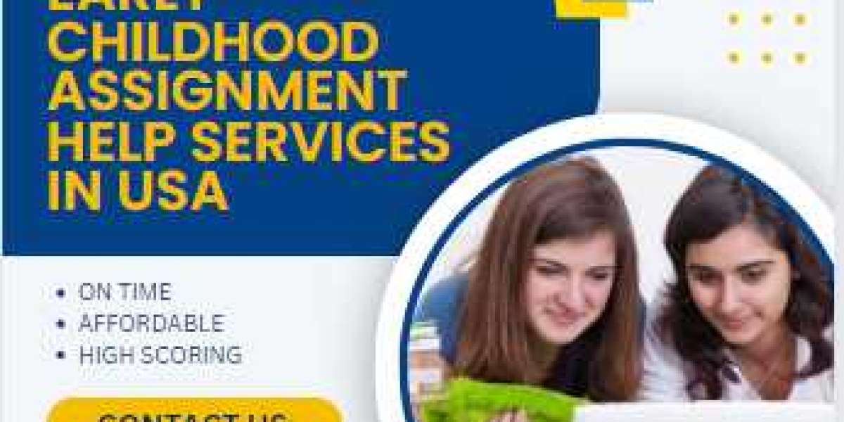 Get High-Quality Early Childhood Assignment Help Services in USA