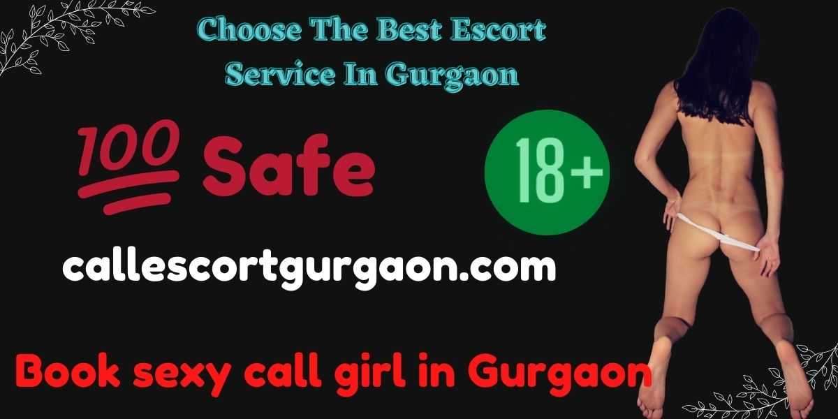 Call Girls In Gurgaon For All Sorts Of Travelers