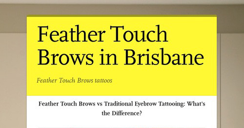 Feather Touch Brows in Brisbane | Smore Newsletters