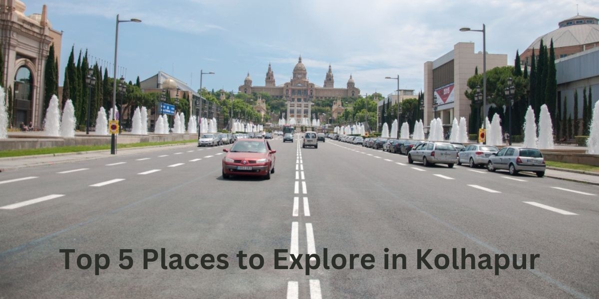 Top 5 Places to Explore in Kolhapur