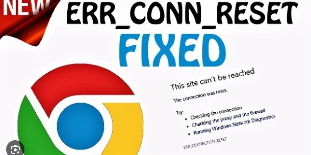 ERR_CONNECTION_RESET Google Chrome: How to Fix It