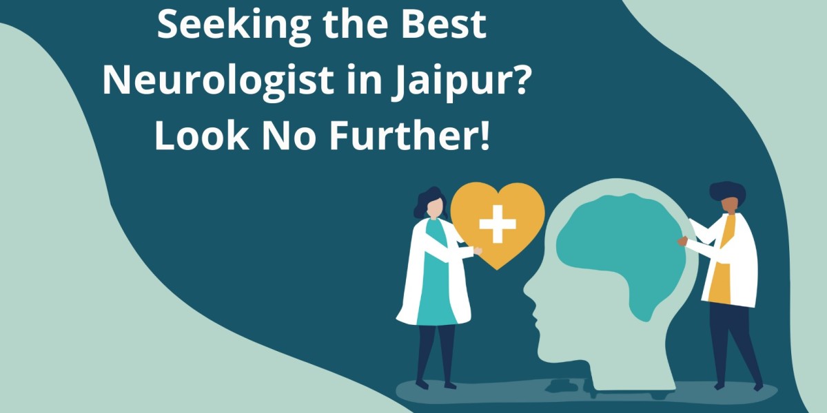 Seeking the Best Neurologist in Jaipur? Look No Further!