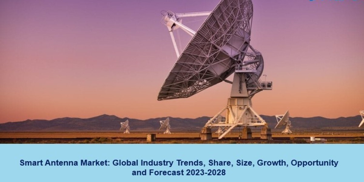 Smart Antenna Market 2023-28 | Growth, Demand, Share, Trends And Forecast