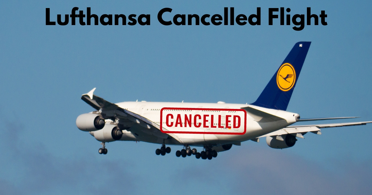 Lufthansa Airlines Cancellation Policy 2023 - CancellationFlights