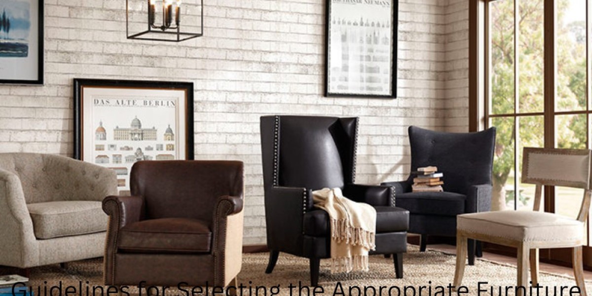 Guidelines for Selecting the Appropriate Furniture for Your Living Room