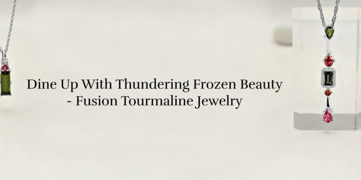 Eternal Elegance: Fusion Tourmaline Jewelry for Timeless Beauty