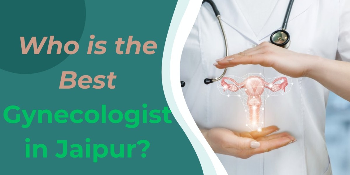 Who is the Best Gynecologist in Jaipur?