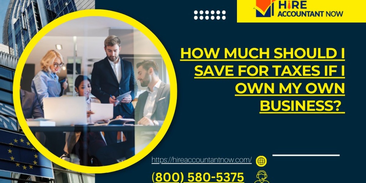 How much should I save for taxes if I own my own business?
