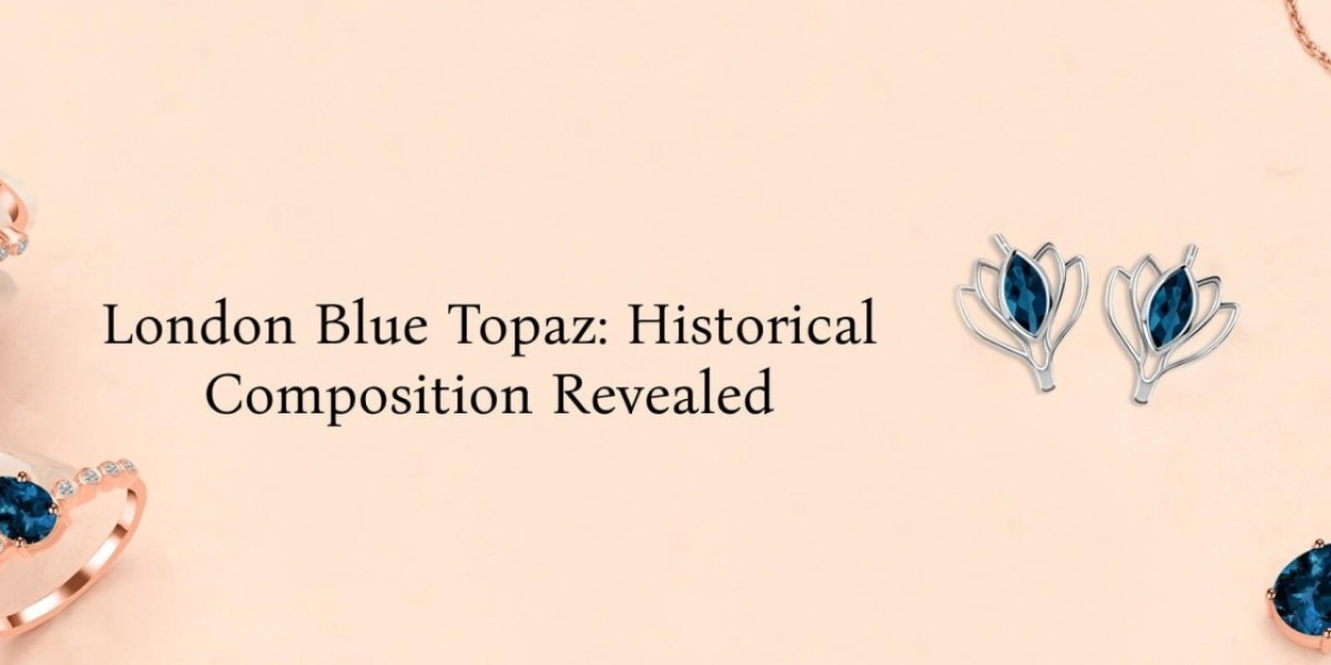 The Historical Background of London Blue Topaz Jewelry