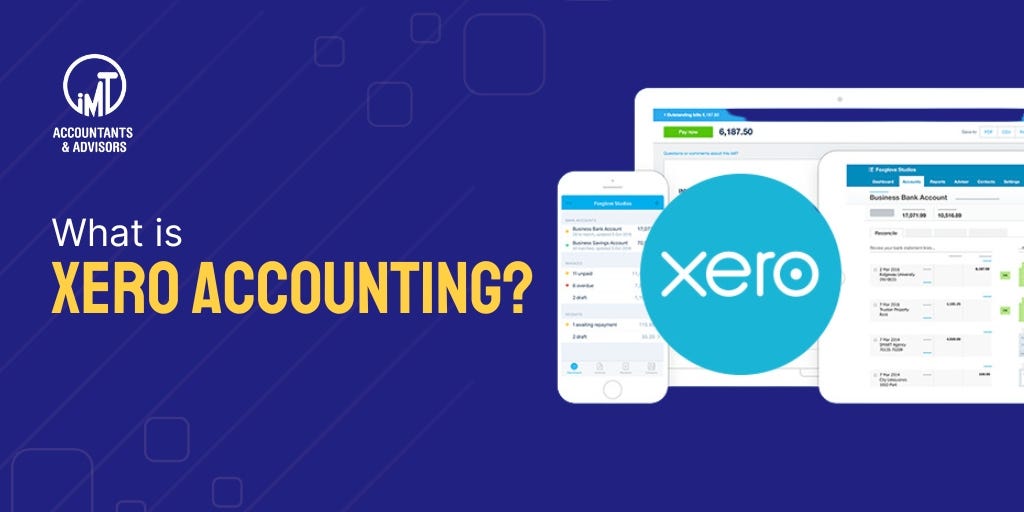 What is Xero Accounting?. As a business owner, you juggle… | by IMT Accountants & Advisors | Aug, 2023 | Medium