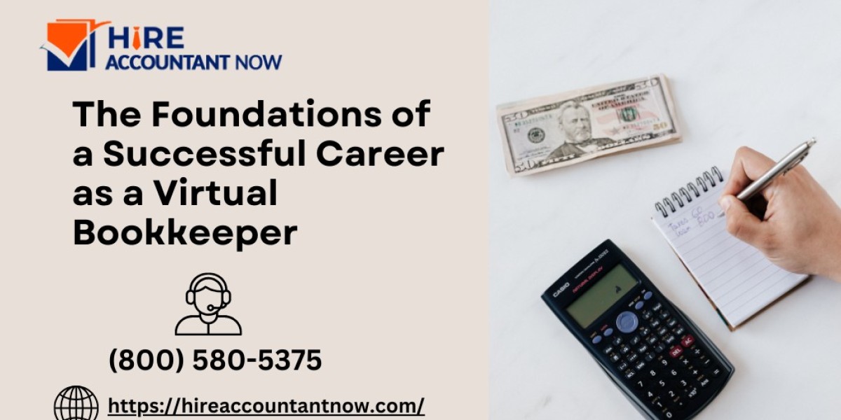 The Foundations of a Successful Career as a Virtual Bookkeeper