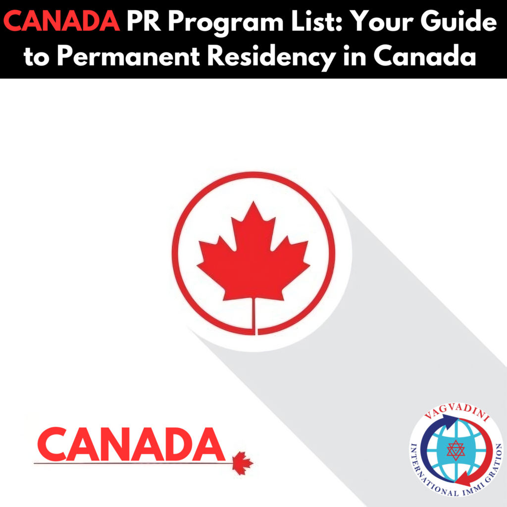 canada pr program list: Your Guide to Permanent Residency in Canada 2023 - Vagvadini
