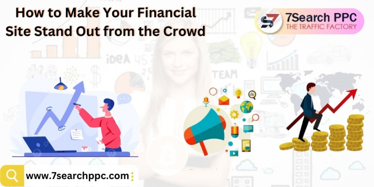 How to Make Your Financial Site Stand Out from the Crowd