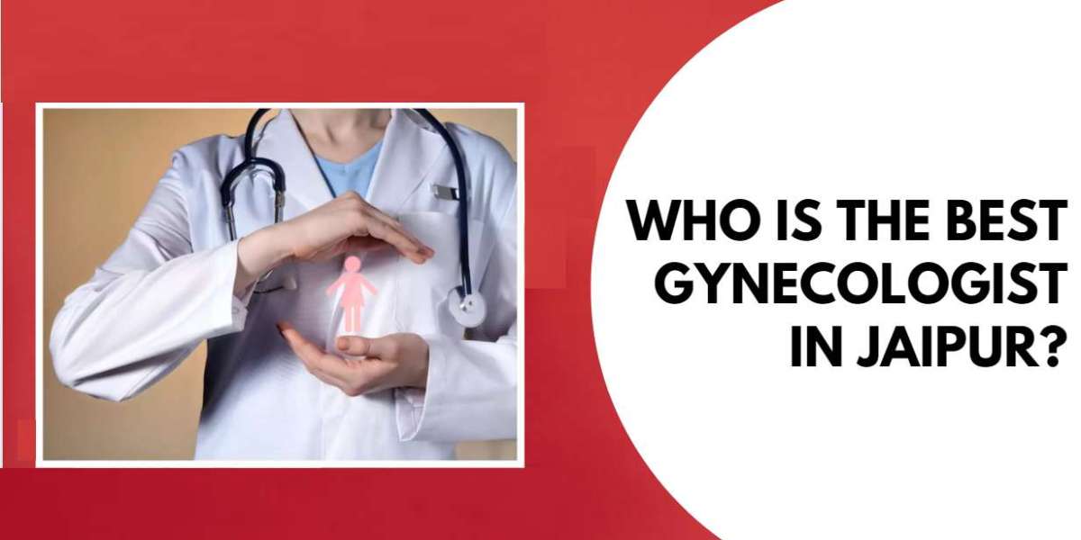 Who is the best gynecologist in Jaipur?