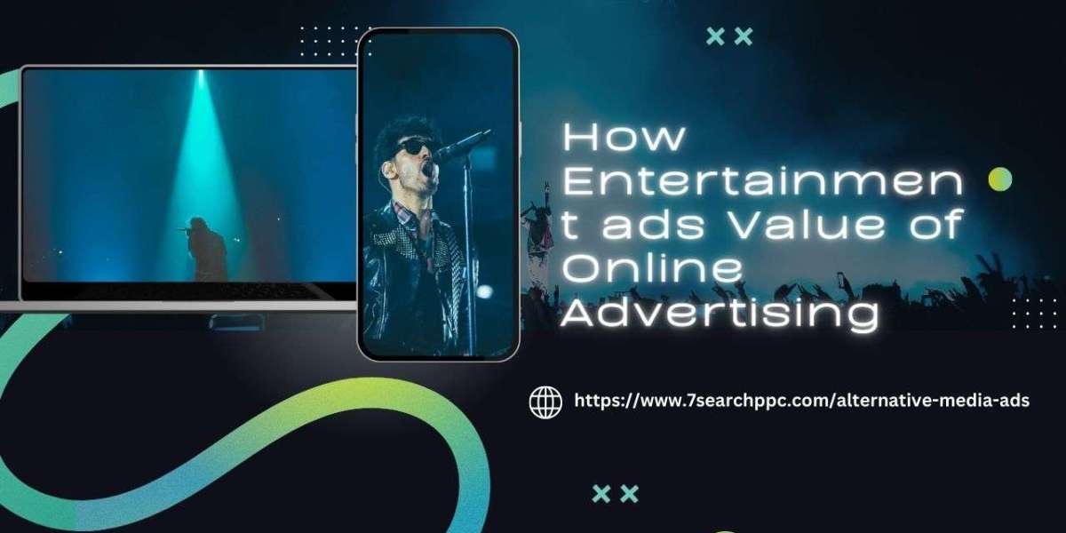 How Entertainment ads Value of Online Advertising