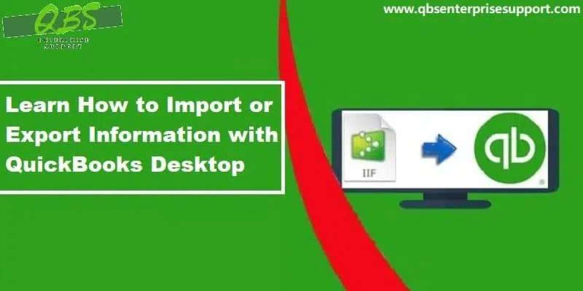 Learn How to Import and Export Information in QuickBooks Desktop?