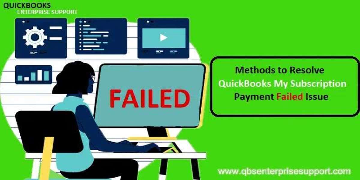 Fix “My Subscription Payment Failed” Issues in QuickBooks