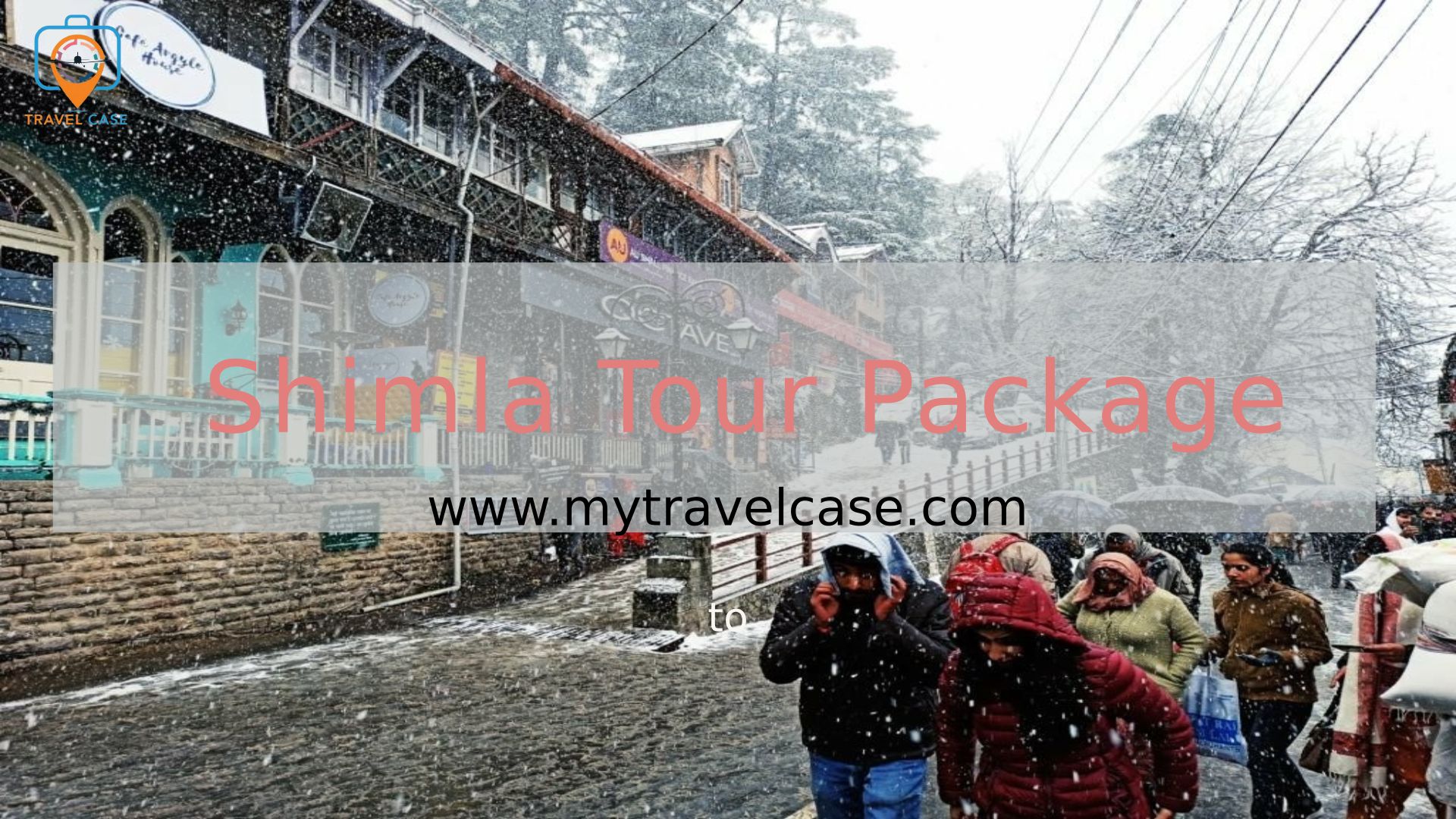Best Shimla Tour Package - Travel Case