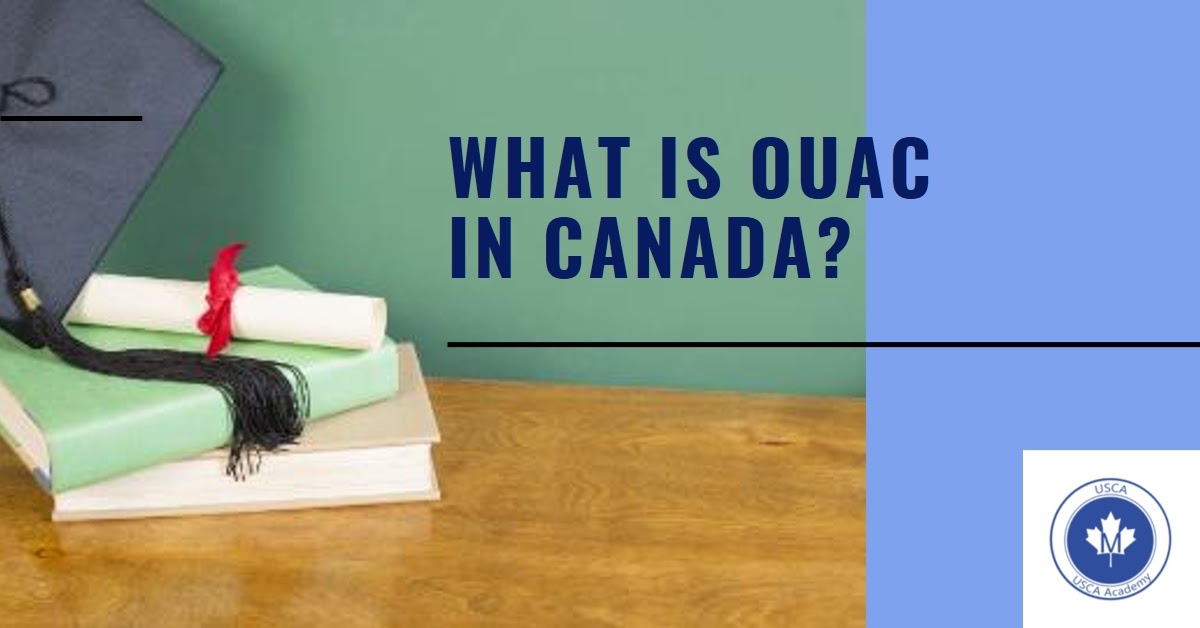 What is OUAC in Canada?