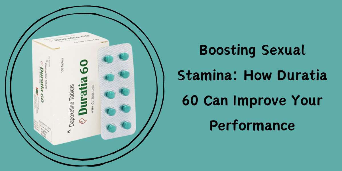 Boosting Sexual Stamina: How Duratia 60 Can Improve Your Performance