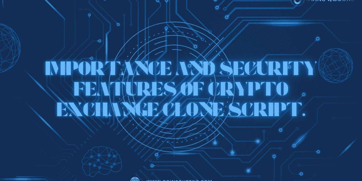 Unveiling the Importance and Security Features of Crypto Exchange Clone Script.
