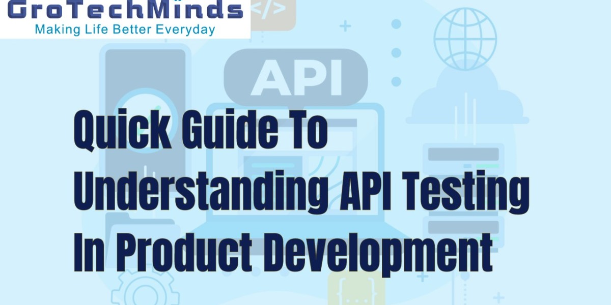 Quick Guide To Understanding API Testing In Product Development‌