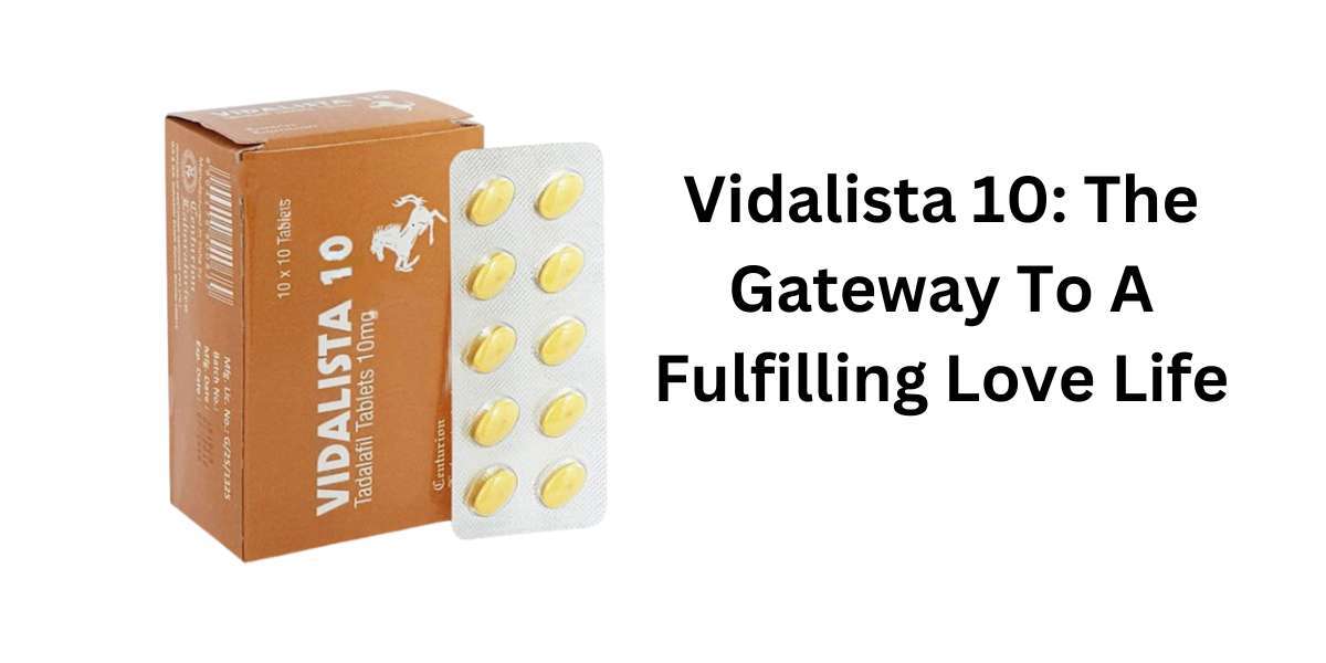 Vidalista 10: The Gateway To A Fulfilling Love Life