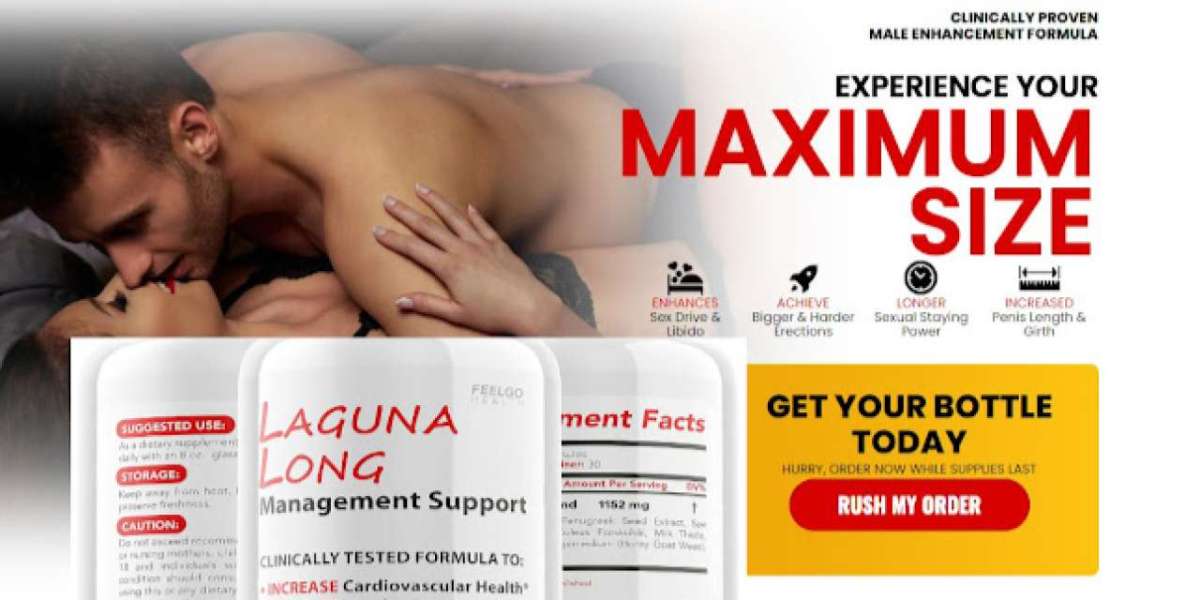 Laguna Long Male Enhancement— Is It Really Effective Or Just Scam?