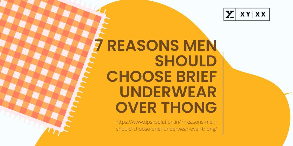 7 Reasons Men Should Choose Brief Underwear Over Thong