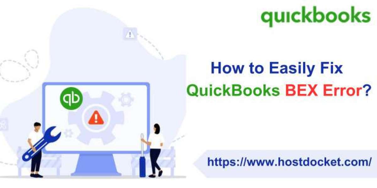 How to Resolve QuickBooks BEX Error?