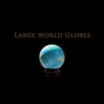 Large World Globes