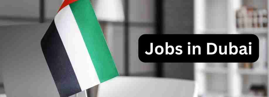 Jobs In Dubai UAE