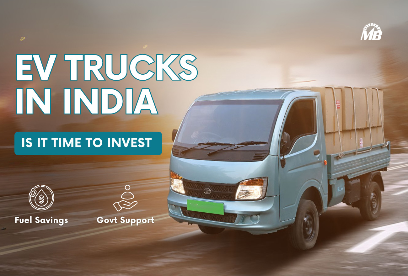 EV Trucks in India: Is It Time to Invest?