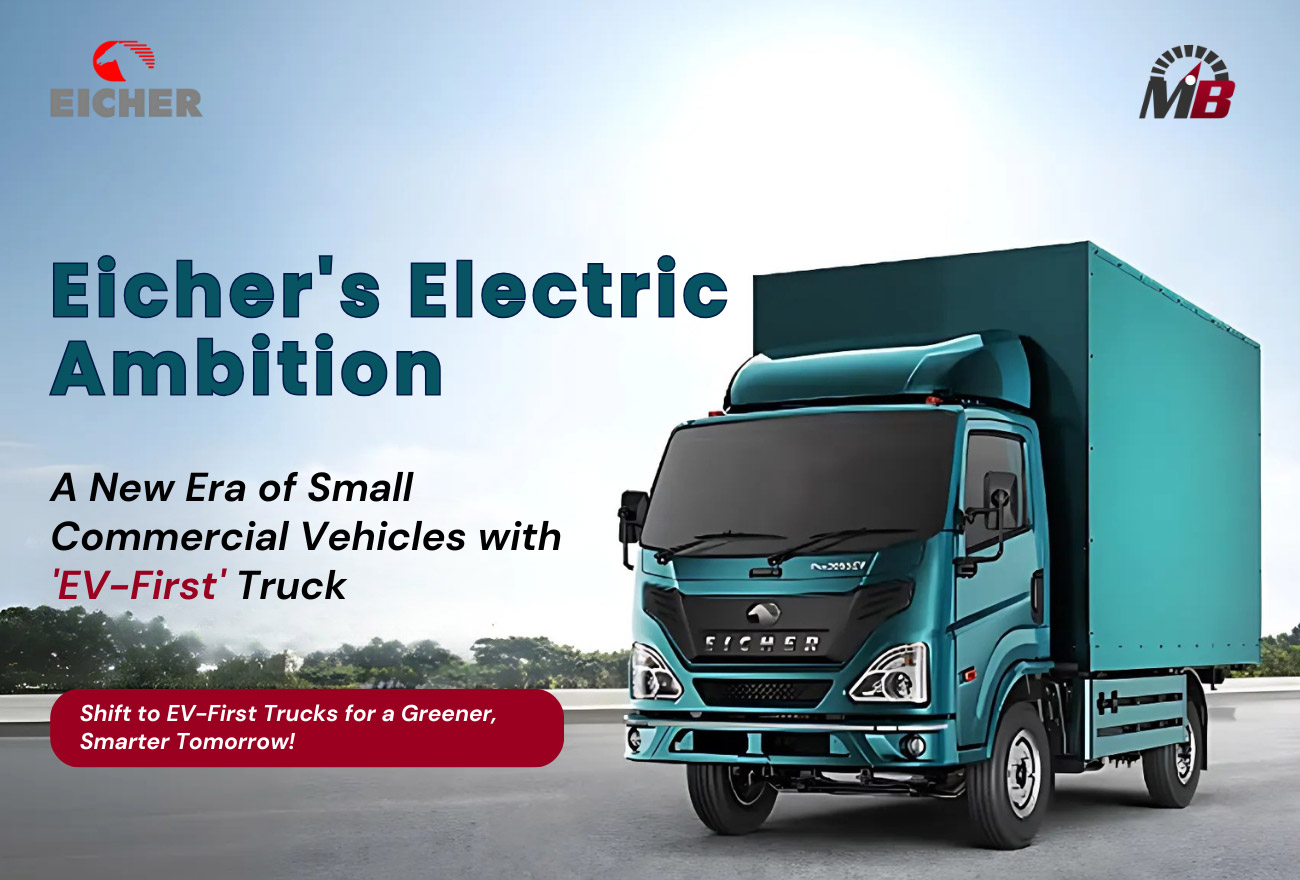 Eicher's Electric Ambition: A New Era of Small Commercial Vehicles with 'EV-First' Truck