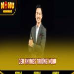 CEO Rhymes Trương NOHU
