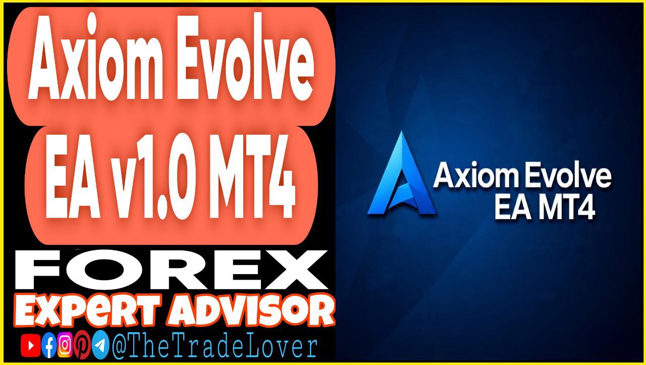 Axiom Evolve EA v1.0 MT4 (Works on Build 1441 ) | Forex Robot | MT4 Expert Advisor - Payhip