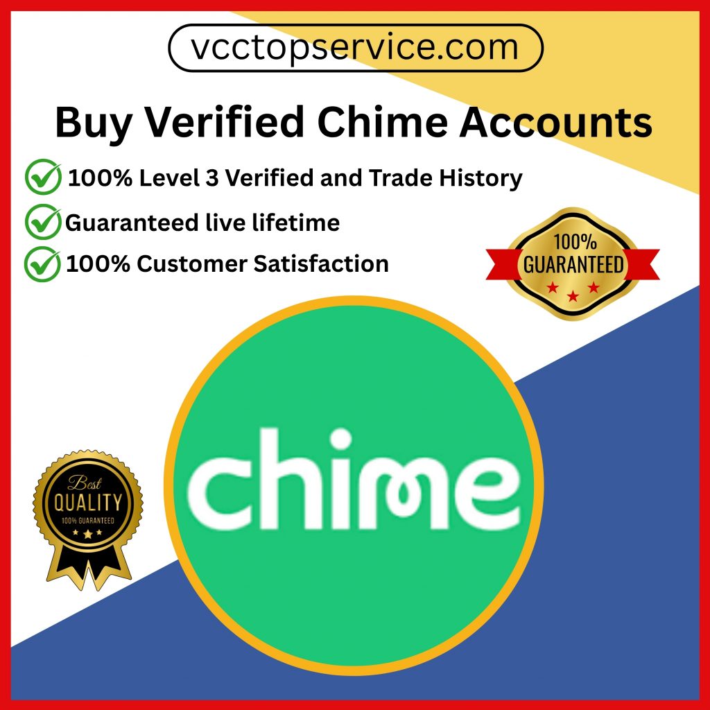 Buy Verified Chime Accounts - 100% US Verified & Card Active