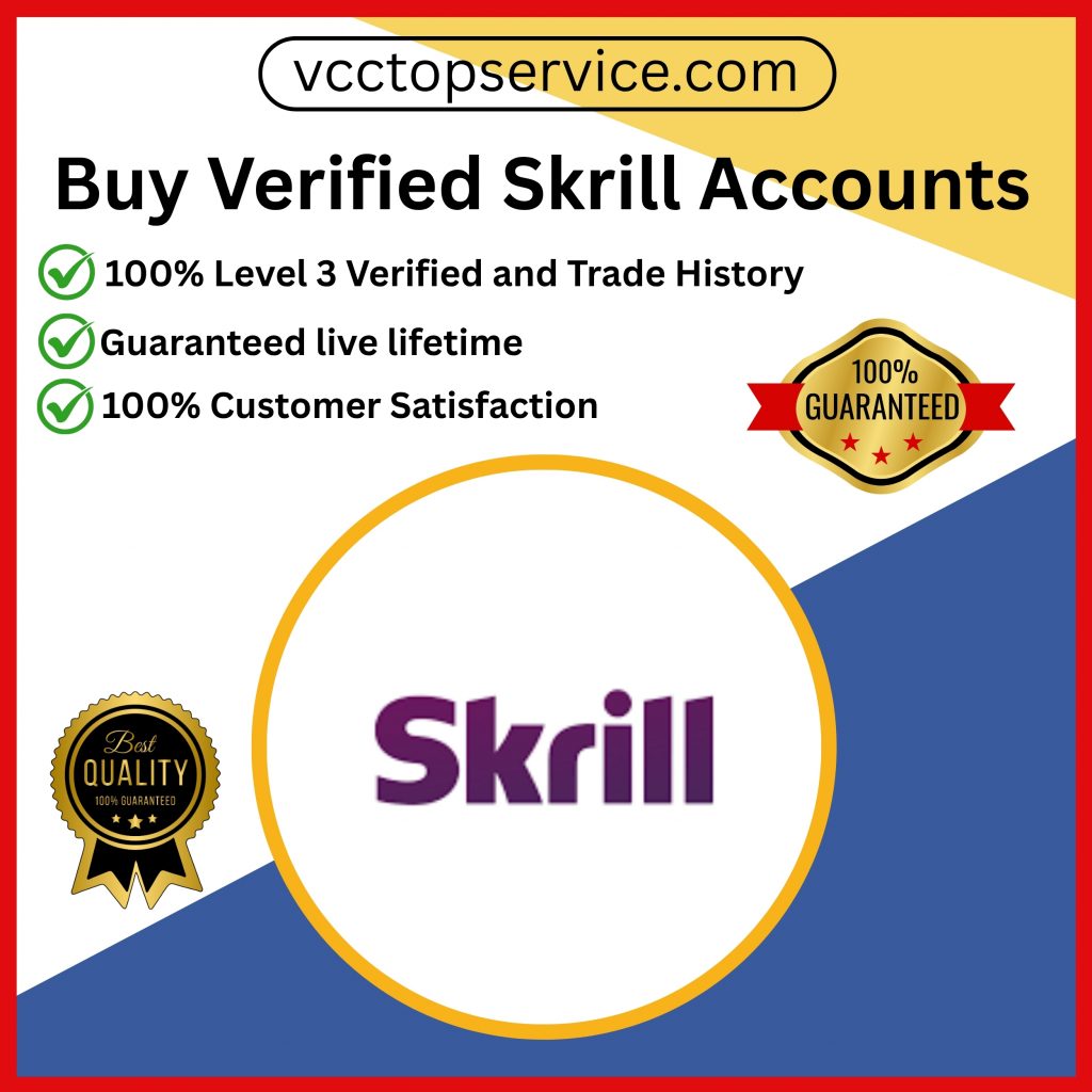 Buy Verified Skrill Accounts -VIP Skrill & Quick Delivery