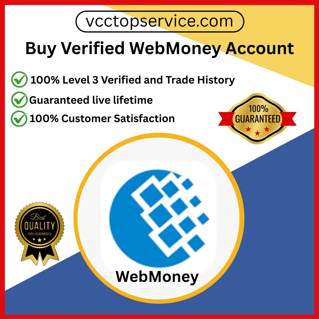 Buy Verified WebMoney Account - 100% Secure & Fully Verified Accounts