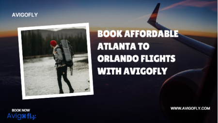 Book Affordable Atlanta to Orlando Flights with Avigofly | Cheap ATL to MCO Deals