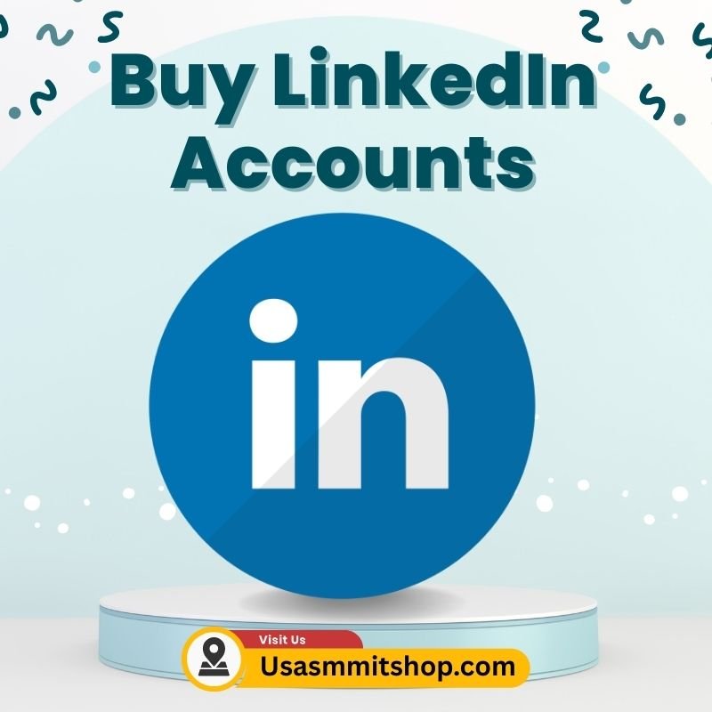 Buy LinkedIn Accounts - Usasmmitshop